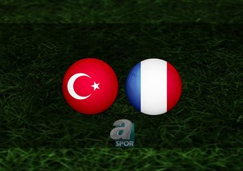 Türkiye - Fransa maçı saat kaçta?