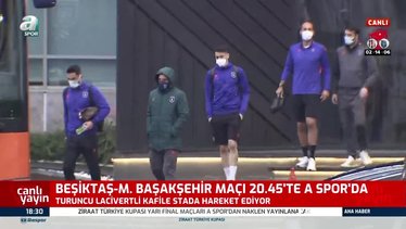 Başakşehir Beşiktaş maçı için stada hareket etti!