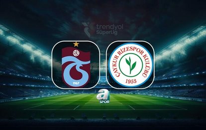 Trabzonspor-Çaykur Rizespor maçı CANLI