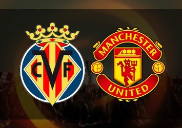 Villarreal-Manchester United | CANLI