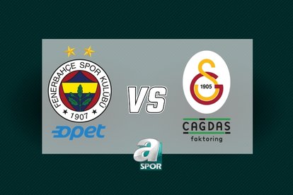 F.Bahçe Opet-G.Saray Çağdaş Faktoring maçı detayları