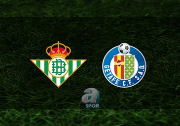 Real Betis - Getafe maçı saat kaçta?