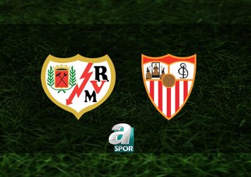 Rayo Vallecano-Sevilla maçı saat kaçta?