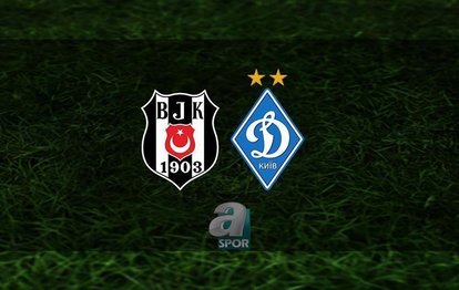 BEŞİKTAŞ DINAMO KIEV CANLI İZLE | Beşiktaş - Dinamo Kiev maçı ne zaman, saat kaçta? BJK maçı hangi kanalda?