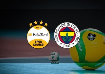 VakıfBank - Fenerbahçe Opet canlı izle!