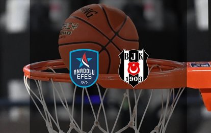 Anadolu Efes - Beşiktaş Fibabanka maçı CANLI İZLE | Anadolu Efes - Beşiktaş maçı saat kaçta, hangi kanalda?