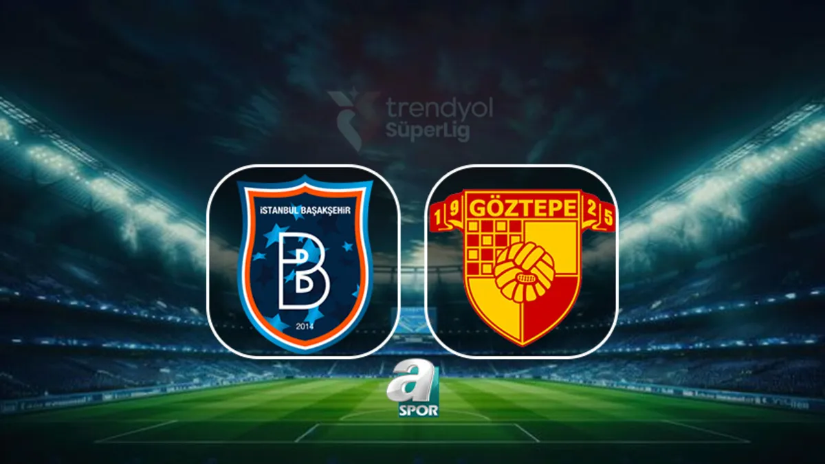 RAMS Başakşehir-Göztepe | CANLI (Trendyol Süper Lig)