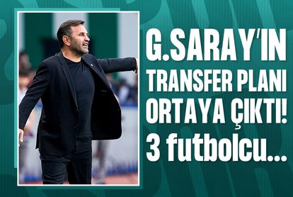 İşte G.Saray’ın transfer planı! 3 futbolcu...