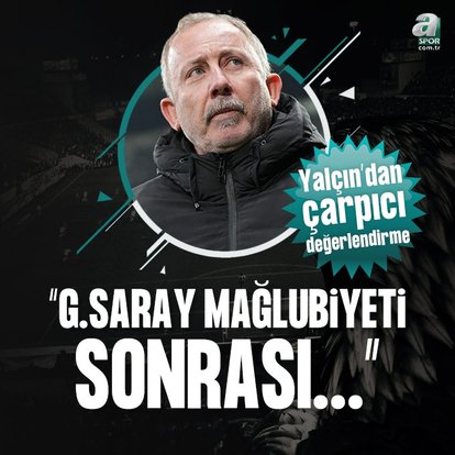 Sergen Yalçın: Herkes pozisyon peşinde!