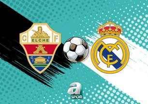 Elche - Real Madrid maçı detayları