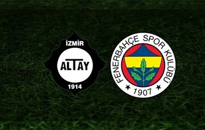 Altay Fenerbahçe maçı CANLI Fenerbahçe maçı canlı izle