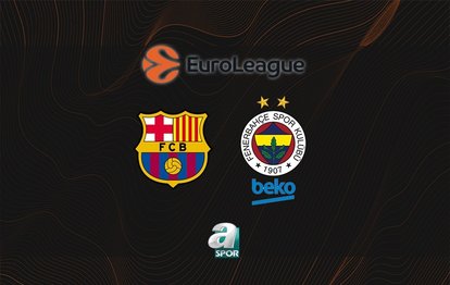Barcelona-Fenerbahçe Beko canlı maç | EuroLeague 26. hafta