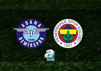 Adana Demirspor - F.Bahçe | CANLI
