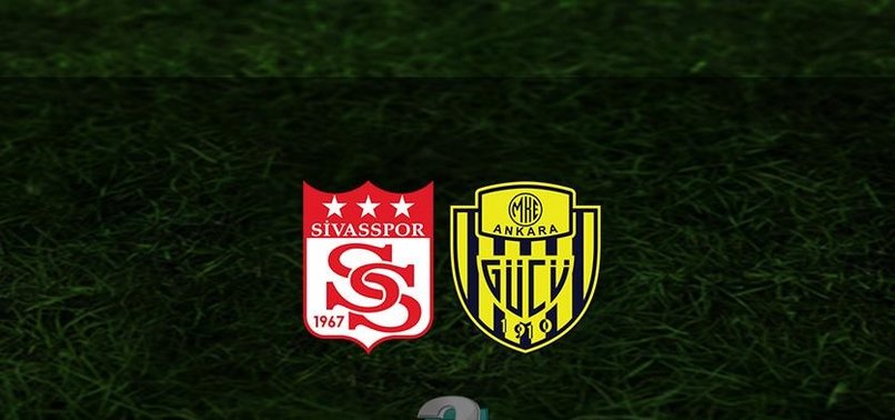 Sivasspor - Ankaragücü maçı | CANLI Sivasspor - Ankaragücü maçı canlı anlatım