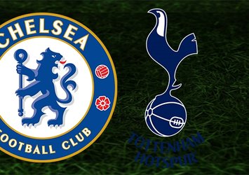 Tottenham-Chelsea maçı ne zaman, saat kaçta ve hangi kanalda?