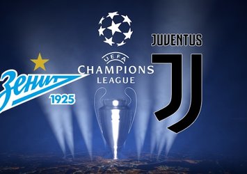 Zenit-Juventus maçı ne zaman, saat kaçta ve hangi kanalda?