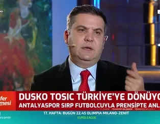 Dusko Tosic Türkiye'ye dönüyor