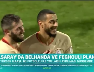 Galatasaray'da Belhanda ve Feghouli planı