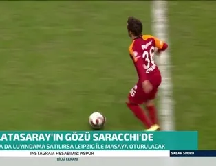 Galatasaray'ın gözü Saracchi'de