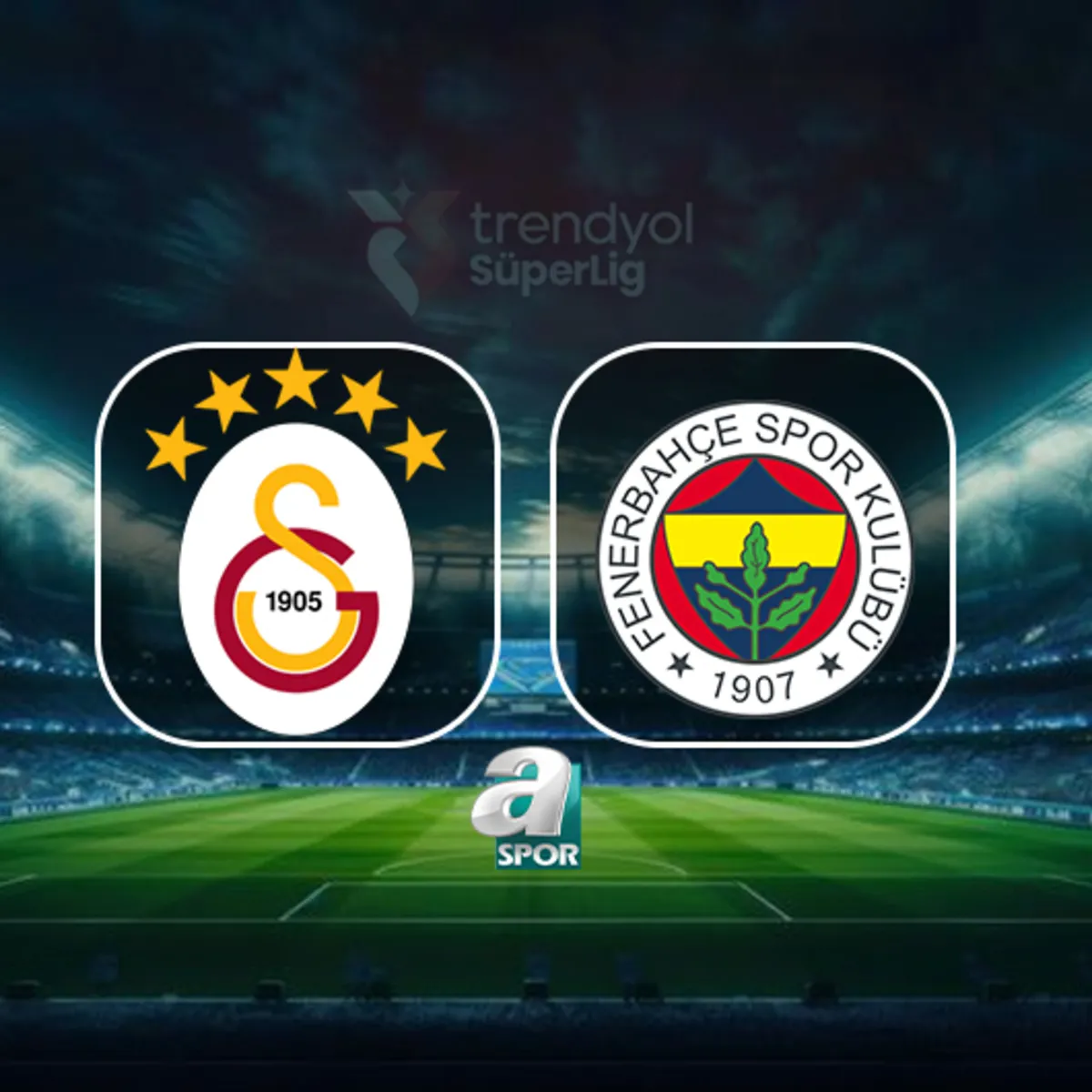Galatasaray - Fenerbahçe maçı ne zaman, saat kaçta, hangi kanalda?