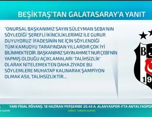 Beşiktaş'tan Galatasaray'a yanıt
