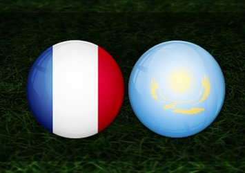 Fransa - Kazakistan | CANLI