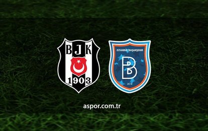 CANLI İZLE 🔥 | Beşiktaş - Başakşehir maçı hangi kanalda? Beşiktaş maçı saat kaçta?