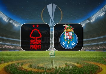 Nottingham Forest-Porto maçı saat kaçta?