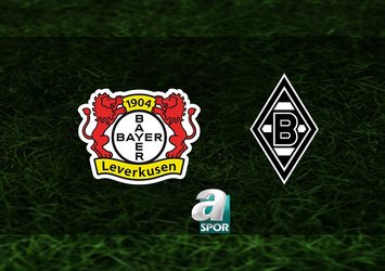Bayer Leverkusen-Borussia Mönchengladbach maçı saat kaçta?
