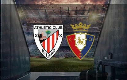 Athletic Bilbao - Osasuna maçı ne zaman, saat kaçta ve hangi kanalda canlı yayınlanacak? | İspanya La Liga