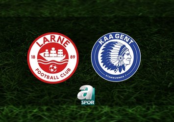 Larne FC - KAA Gent maçı hangi kanalda?