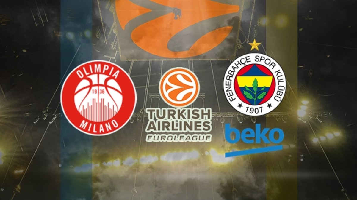 Olimpia Milano-Fenerbahçe Beko maçı CANLI | THY EuroLeague Olimpia Milano-Fenerbahçe Beko maçı CANLI | THY EuroLeague