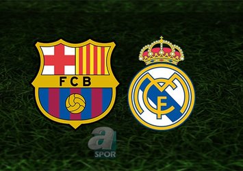 Barcelona-Real Madrid | CANLI