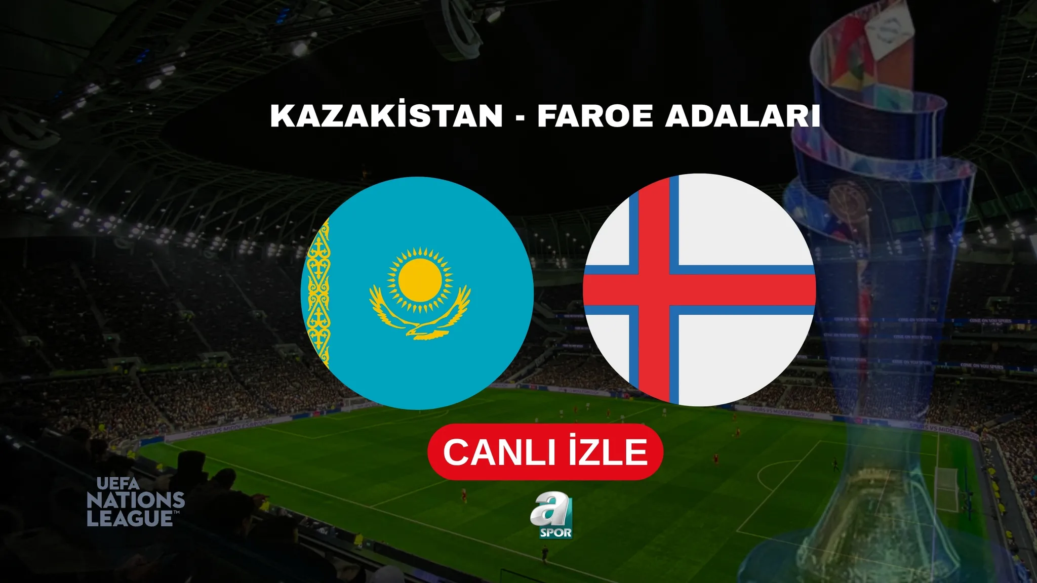 Kazakistan-Faroe Adaları maçı canlı anlatım! Saat kaçta, hangi kanalda?