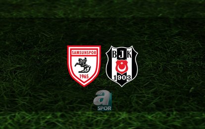 Yılport Samsunspor - Beşiktaş maçı CANLI İZLE | BJK maçı ne zaman? Beşiktaş maçı hangi kanalda?