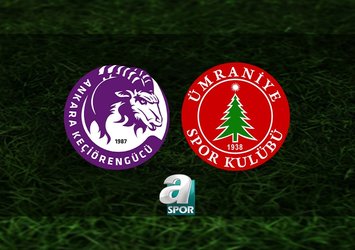 Ankara Keçiörengücü-Ümraniyespor maçı saat kaçta?
