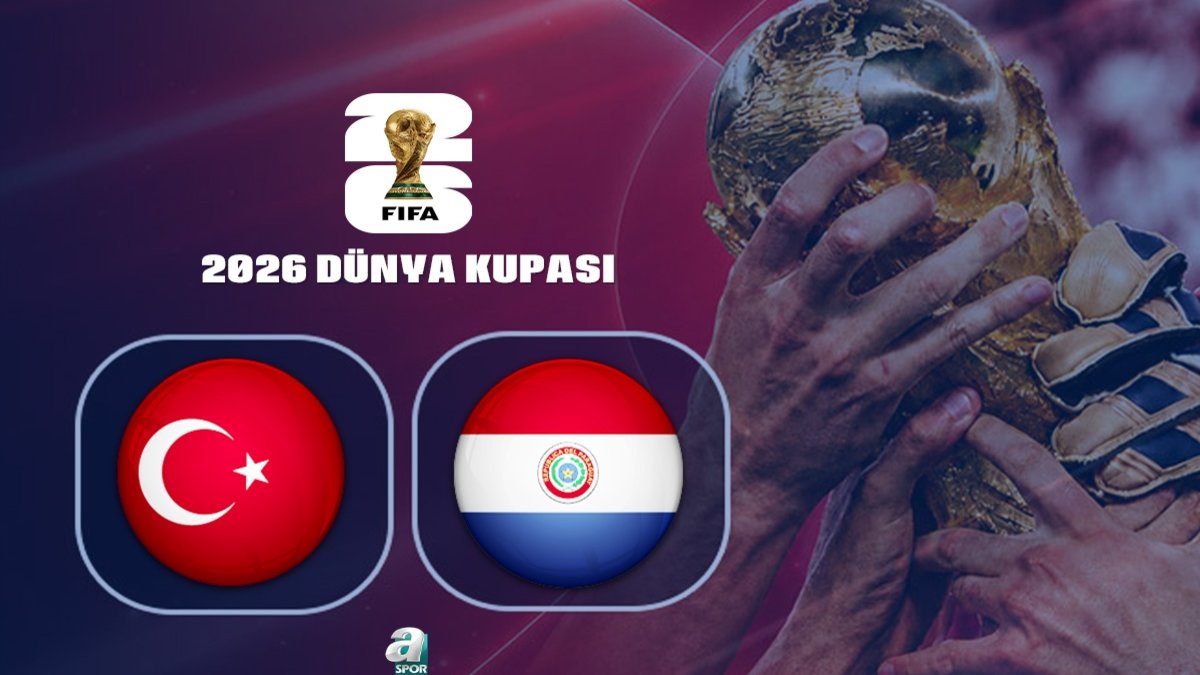 Türkiye-Paraguay CANLI İZLE | Maç ne zaman, saat kaçta, hangi kanalda?