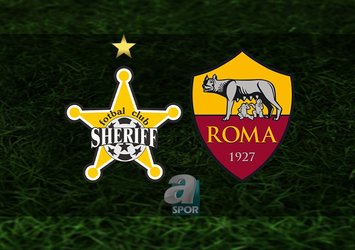 Sheriff - Roma maçı ne zaman?