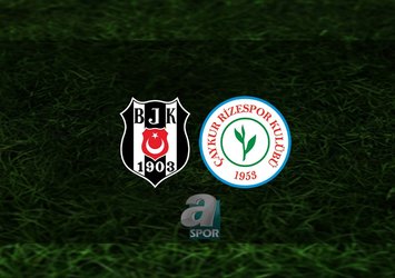 Beşiktaş - Çaykur Rizespor | CANLI