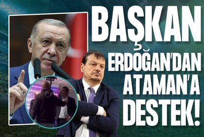 Başkan Erdoğan’dan Ataman’a destek!