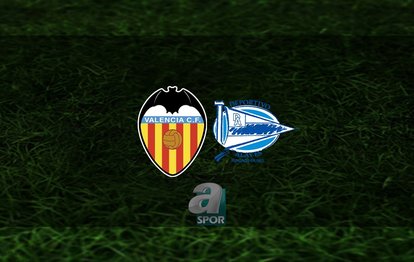 Valencia - Alaves maçı ne zaman? Saat kaçta ve hangi kanalda? | İspanya La Liga