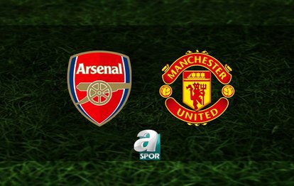 Arsenal-Manchester United maçı ne zaman? Saat kaçta, hangi kanalda? | İngiltere Premier Lig