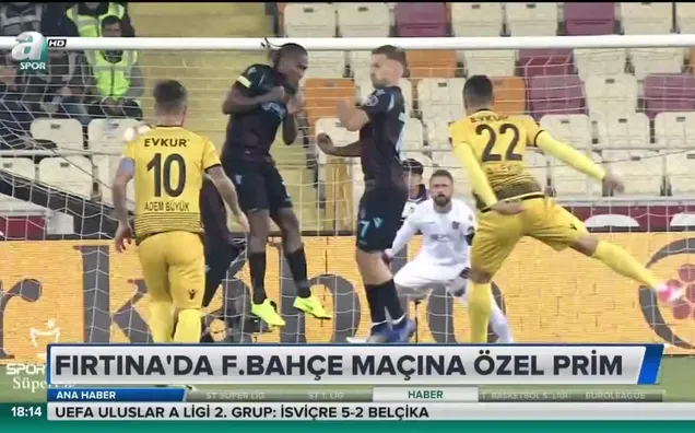 Fırtına'da F.Bahçe maçına özel prim