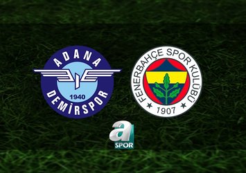Adana Demirspor - Fenerbahçe maç notları
