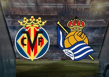 Villarreal Real Sociedad maçı ne zaman? Saat kaçta ve hangi kanalda canlı yayınlanacak?