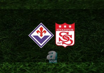 Fiorentina - Sivasspor maçı saat kaçta?