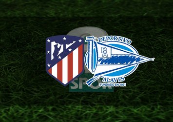 Atletico Madrid - Alaves maçı ne zaman, saat kaçta?