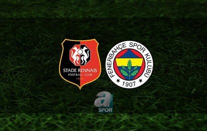 FENERBAHÇE MAÇ CANLI İZLE EXXEN 📺 | Rennes - Fenerbahçe maçı hangi kanalda? Saat kaçta?