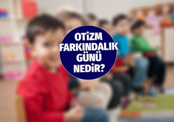 Otizm Farkındalık Günü ne zaman?