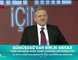 Göksel Gümüşdağ'dan birlik mesajı